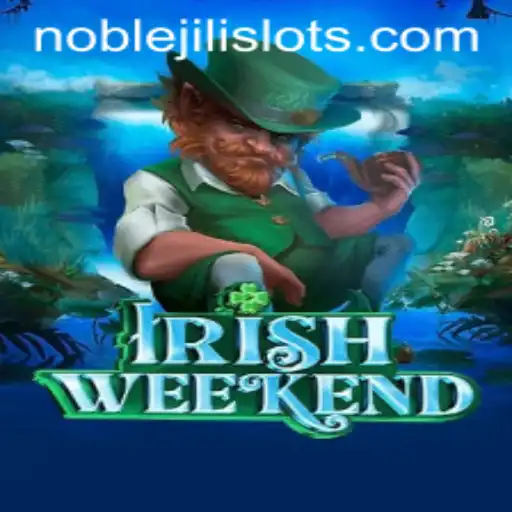 Discover the Thrills of IrishWeekend: A Captivating Game by NOBLEJILI