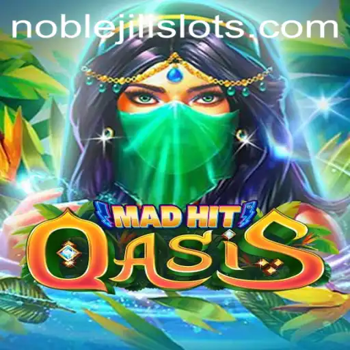 MadHitOasis: A New Gaming Phenomenon with NOBLEJILI Elements