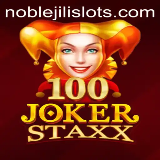 Discovering the Excitement of 100JokerStaxx: A NobleJili Experience