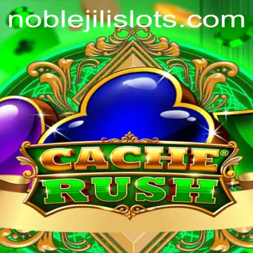 Exploring CacheRush: The Thrill of Digital Discovery with NOBLEJILI
