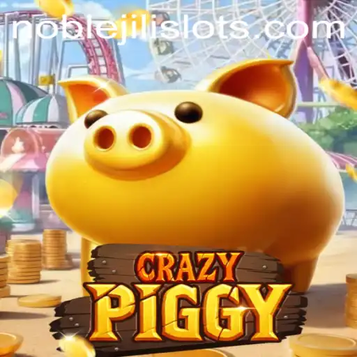 CrazyPiggy: A NobleJili Adventure