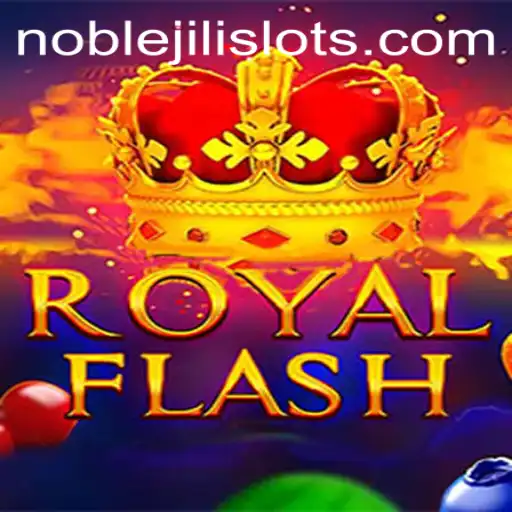 Discover the Exciting World of RoyalFlash: A Dive into NobleJILI's Latest Sensation